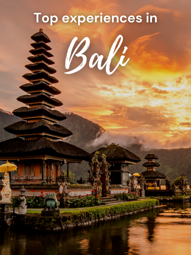 Make The Most Of Your Bali Trip With These Top Experiences - Headout Blog